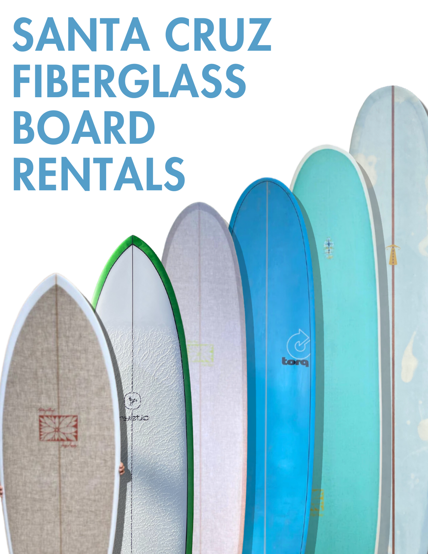 Fiberglass Surfboard Rentals - Santa Cruz