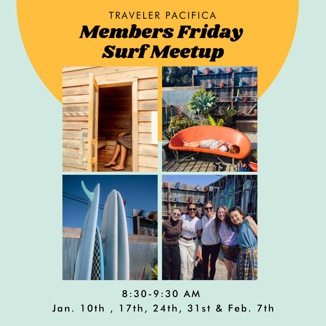 Traveler Fridays Surf Meet Up - Pacifica Members