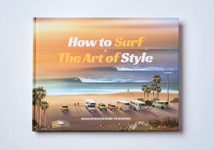 How to Surf & The Art of Style