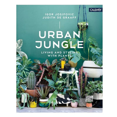 Urban Jungle Living & Styling with Plants