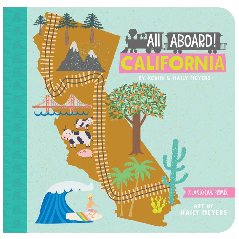 All Aboard! California: A Landscape Primer