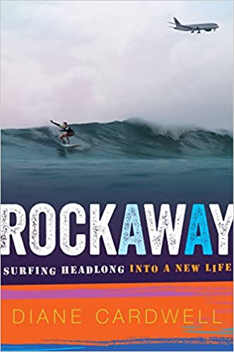 Rockaway: Surfing Headlong into a New Life (Autographed Copy)
