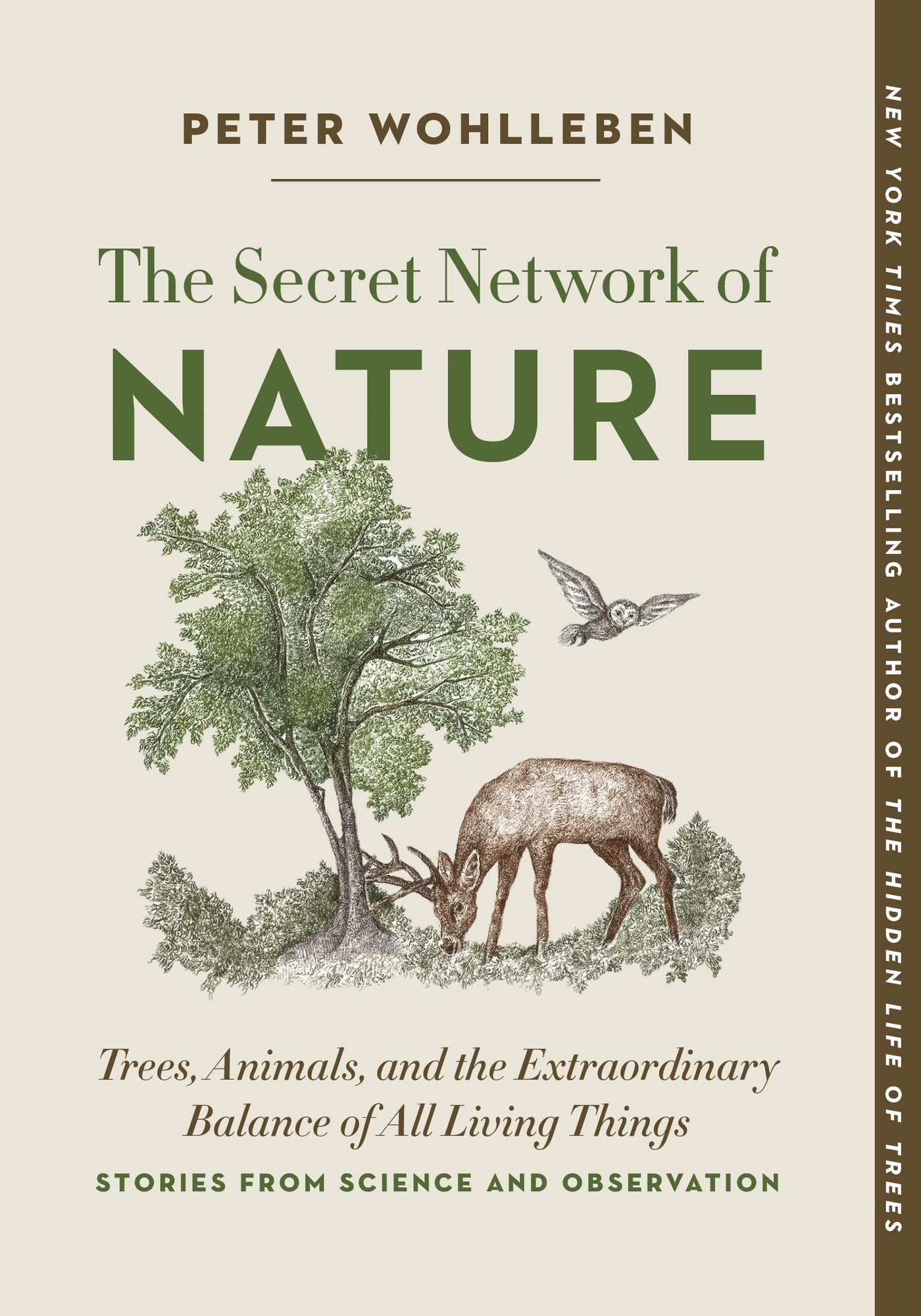 The Secret Network of Nature: Trees, Animals, and the Extraordinary Balance of All Living Things
